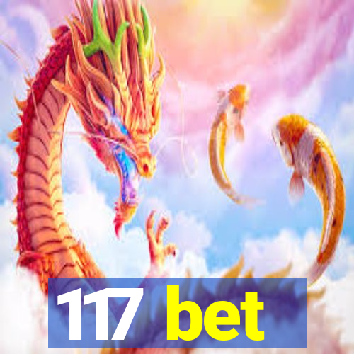 117 bet